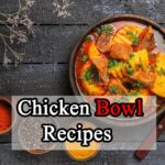 Chicken Bowl Recipes