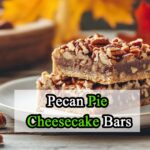 Pecan Pie Cheesecake Bars