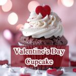 Valentine’s Day Cupcake